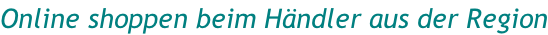 Online shoppen beim Händler aus der Region