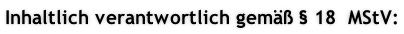 Inhaltlich verantwortlich gemäß § 18  MStV: